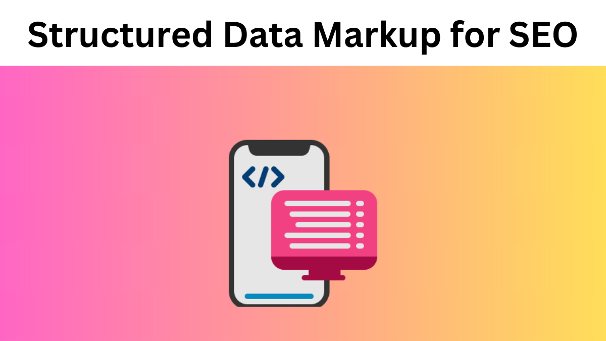 Structured Data Markup for SEO