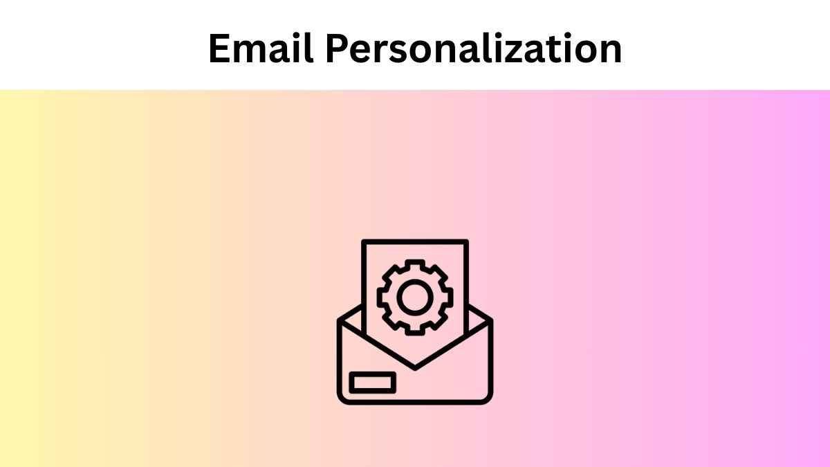 Email Personalization