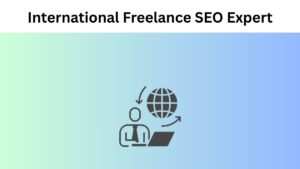 International Freelance SEO Expert