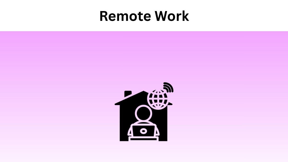 Remote Work
