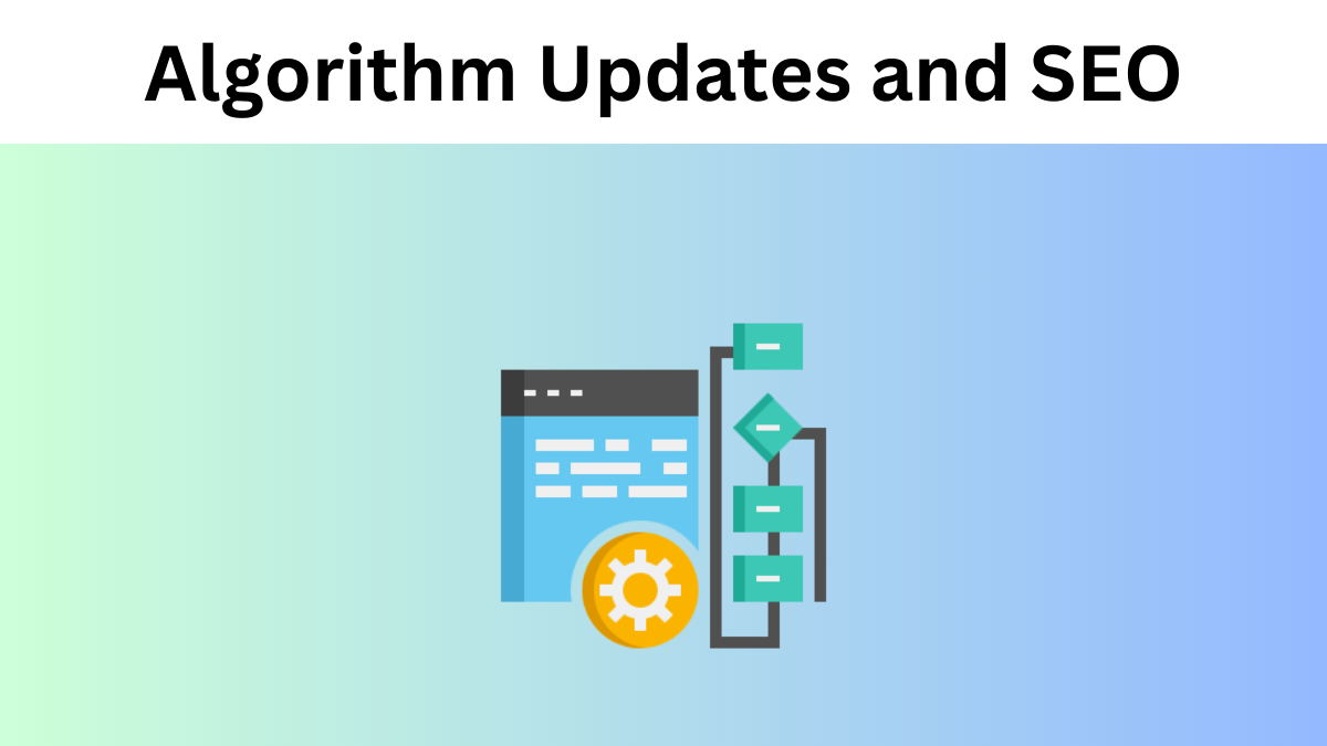 Algorithm Updates and SEO