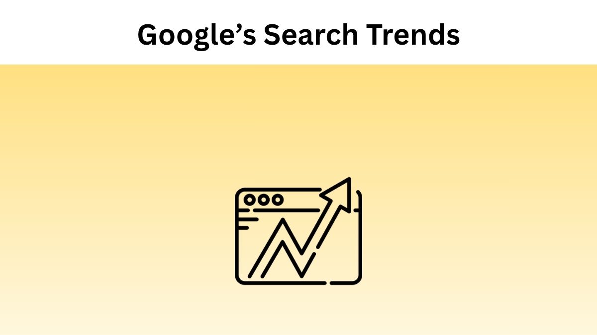 Google's Top Global and Local Search Trends