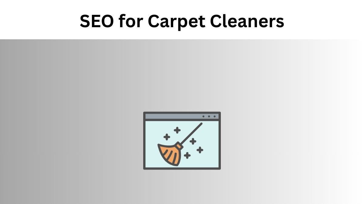SEO for Carpet Cleaners