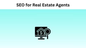 SEO for Real Estate Agents & Letting Agents