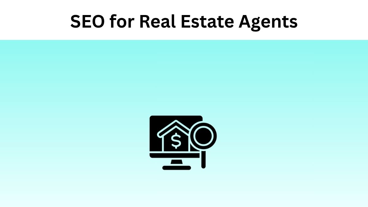 SEO for Real Estate Agents & Letting Agents