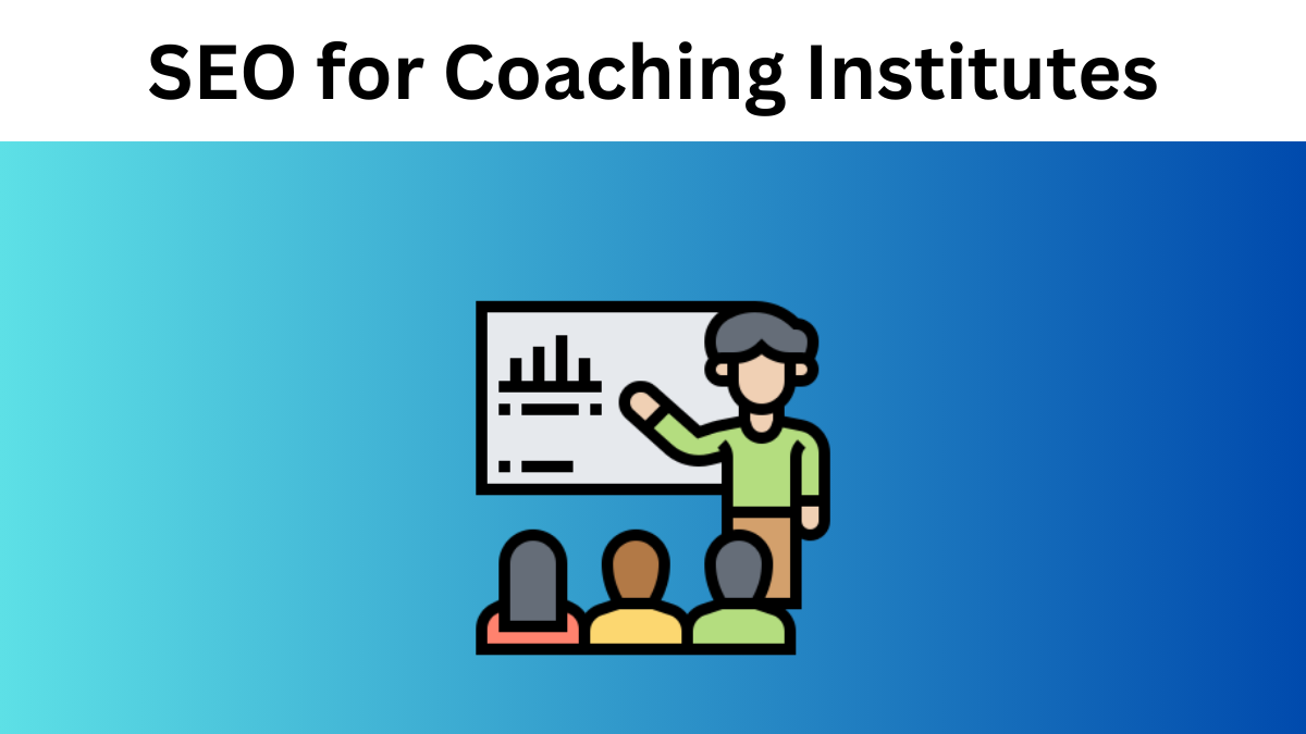 SEO Services for Coaching Institutes | White Hat SEO Services