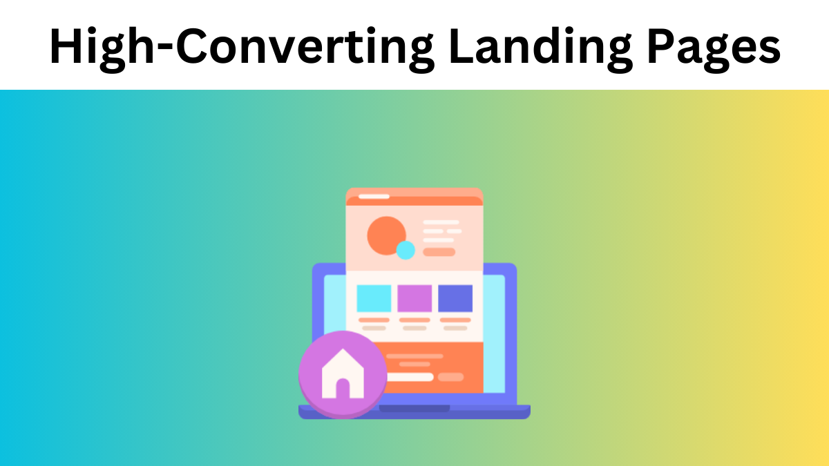 The Art of Crafting High-Converting Landing Pages