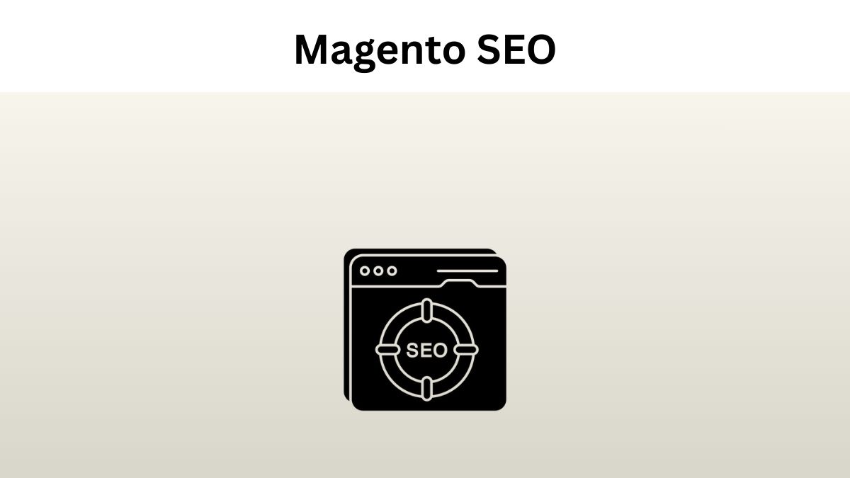 Magento SEO Best Practices