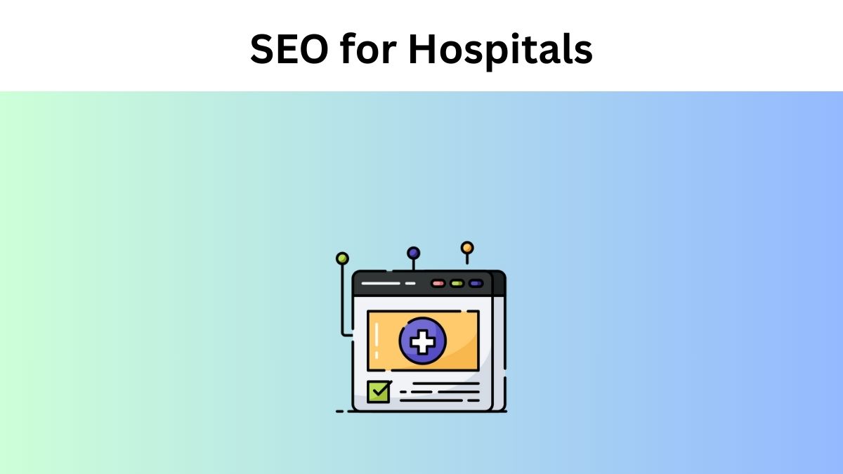SEO for Hospitals