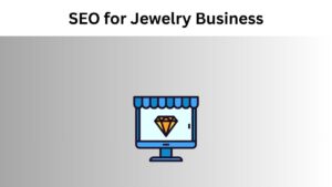 SEO for Jewelry Business
