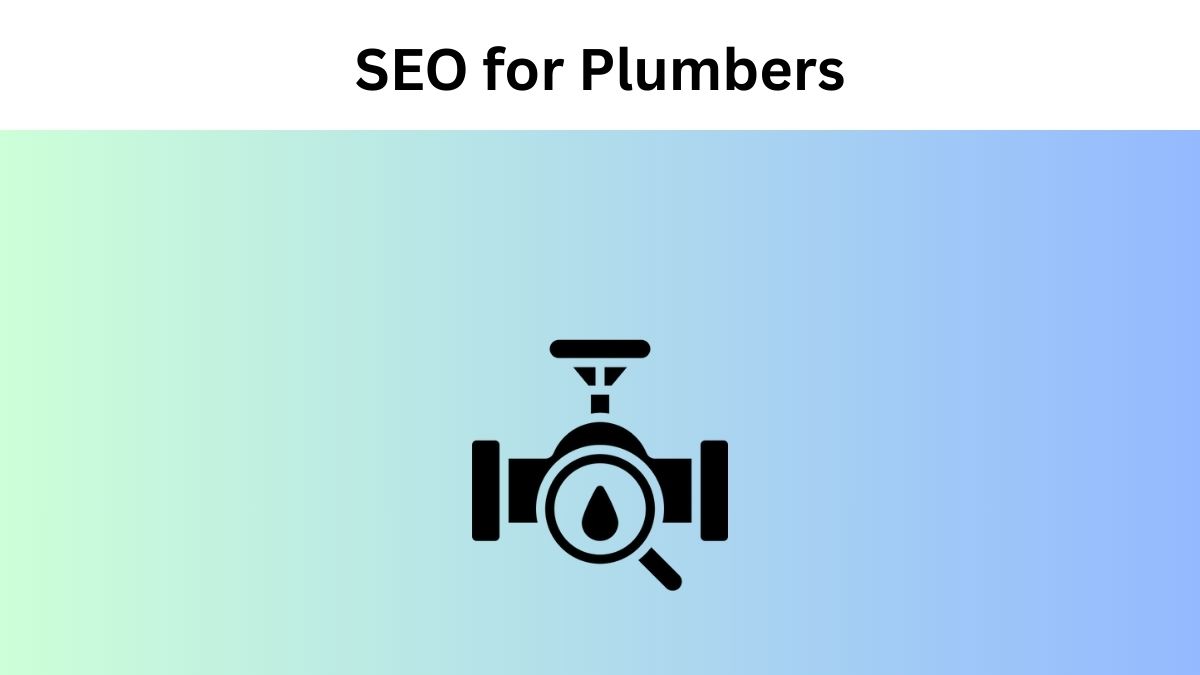 SEO for Plumbers