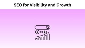Why SEO is Still Crucial for Visibility and Growth