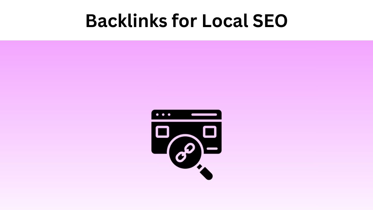 Backlinks for Local SEO