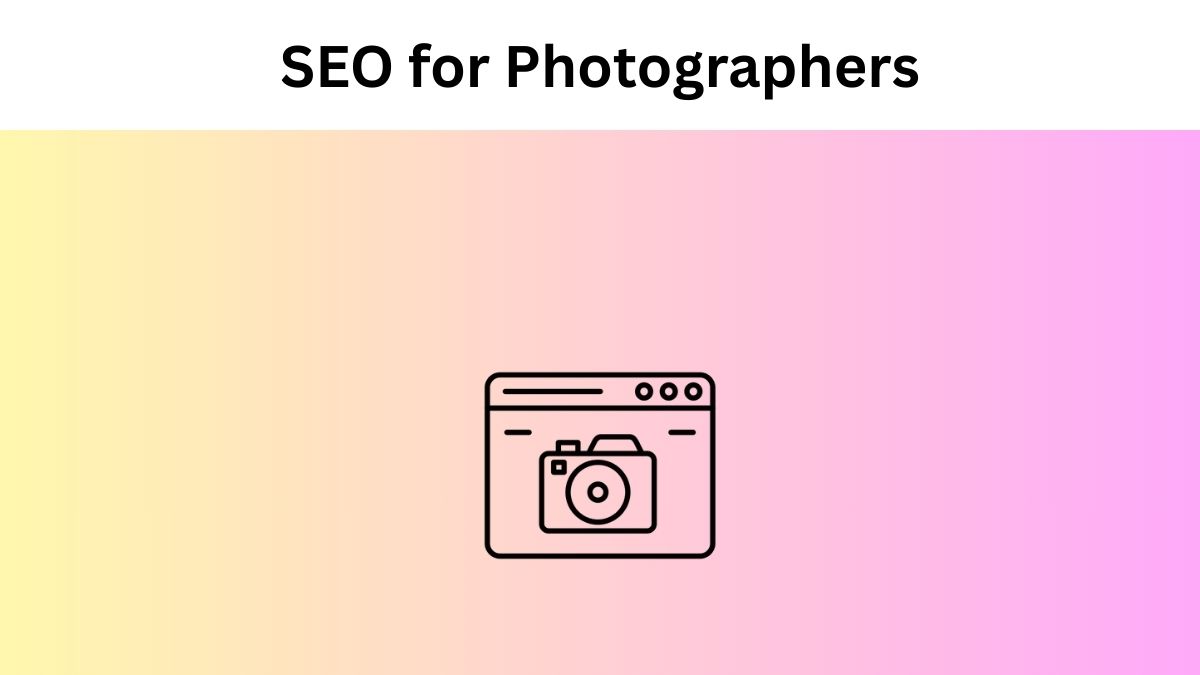 SEO for Photographers