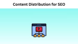 Content Distribution for SEO