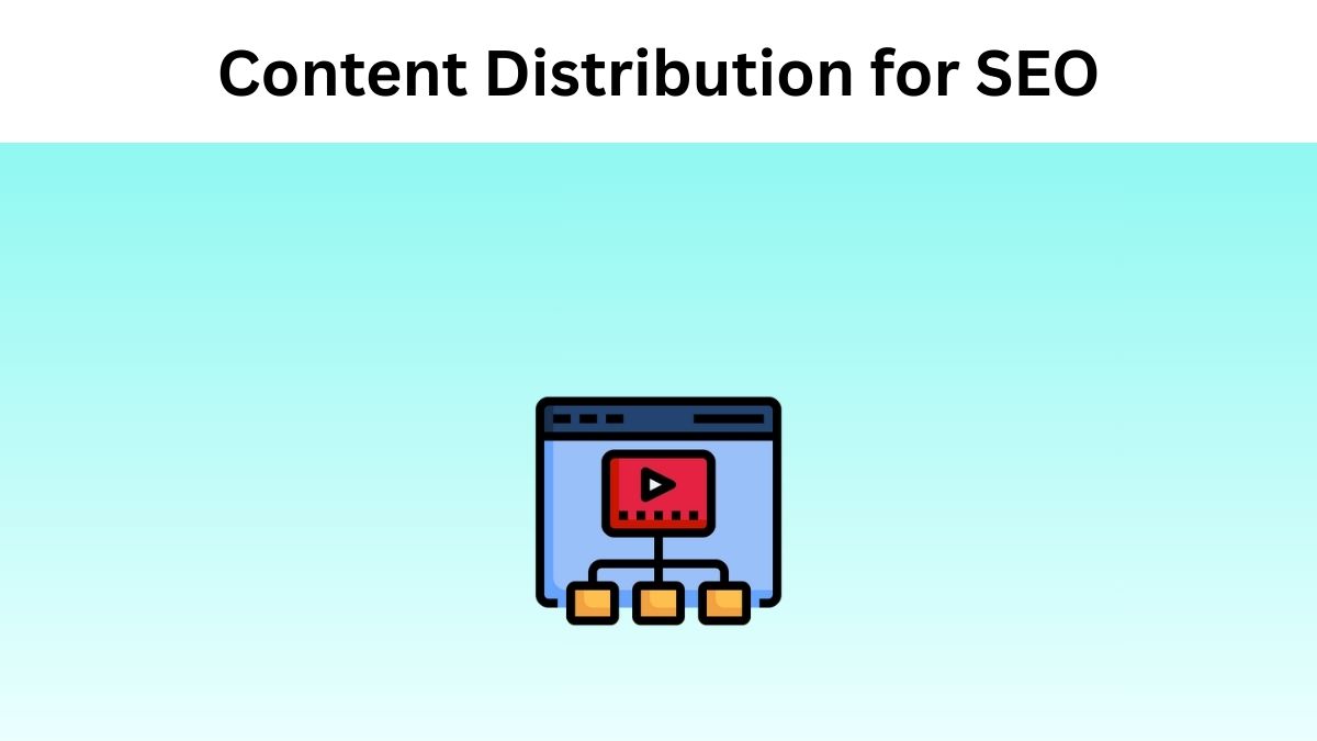 Content Distribution for SEO