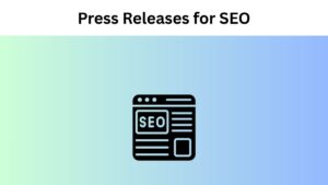 Press Releases for SEO