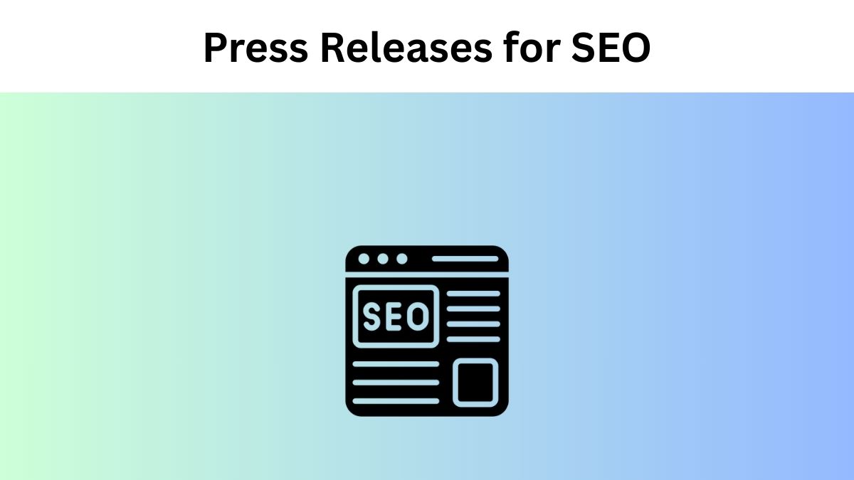 Press Releases for SEO