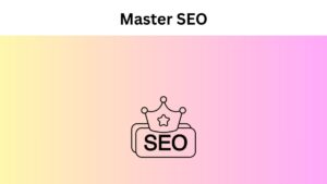 Tips to Master SEO