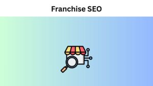 Franchise SEO