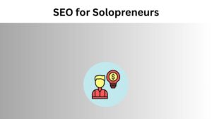 SEO for Solopreneurs