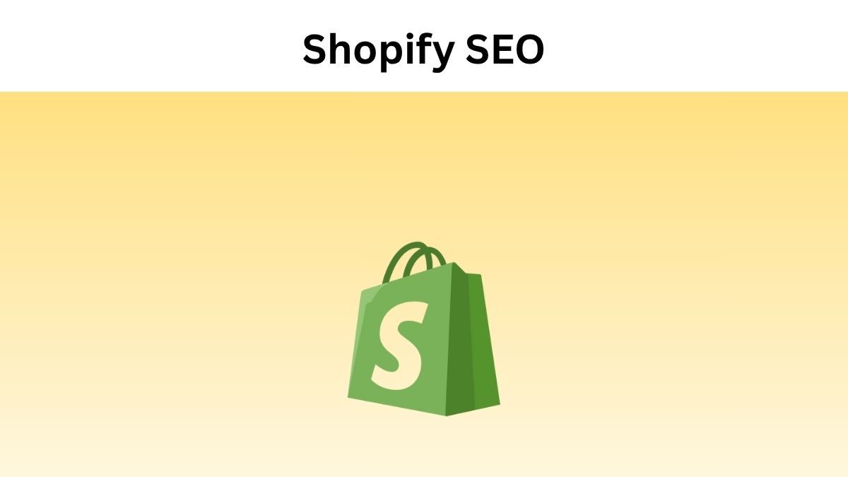 The Ultimate Shopify SEO Checklist and Guide for Beginners