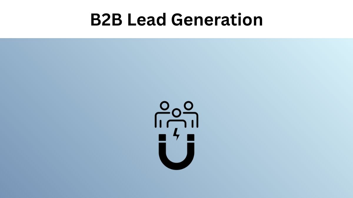 B2B Lead Generation Through Content and SEO