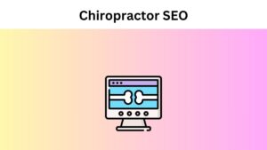 Chiropractor SEO