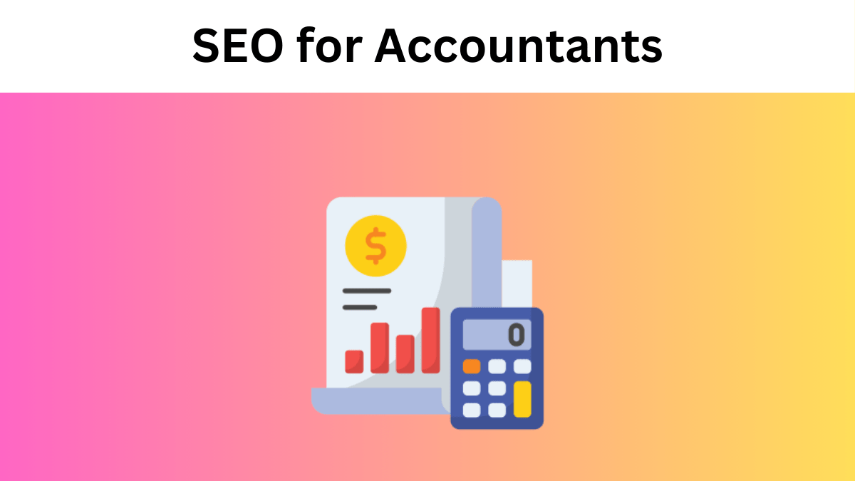 SEO for Accountants: The Ultimate Guide to Rank #1