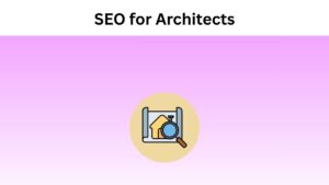 SEO for Architects