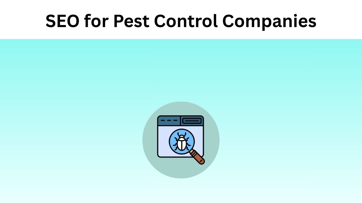 SEO for Pest Control Companies
