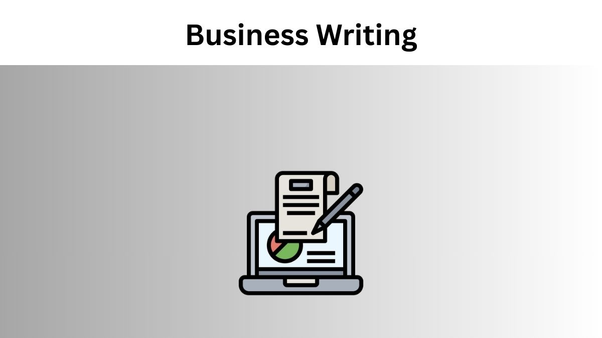 What is Business Writing