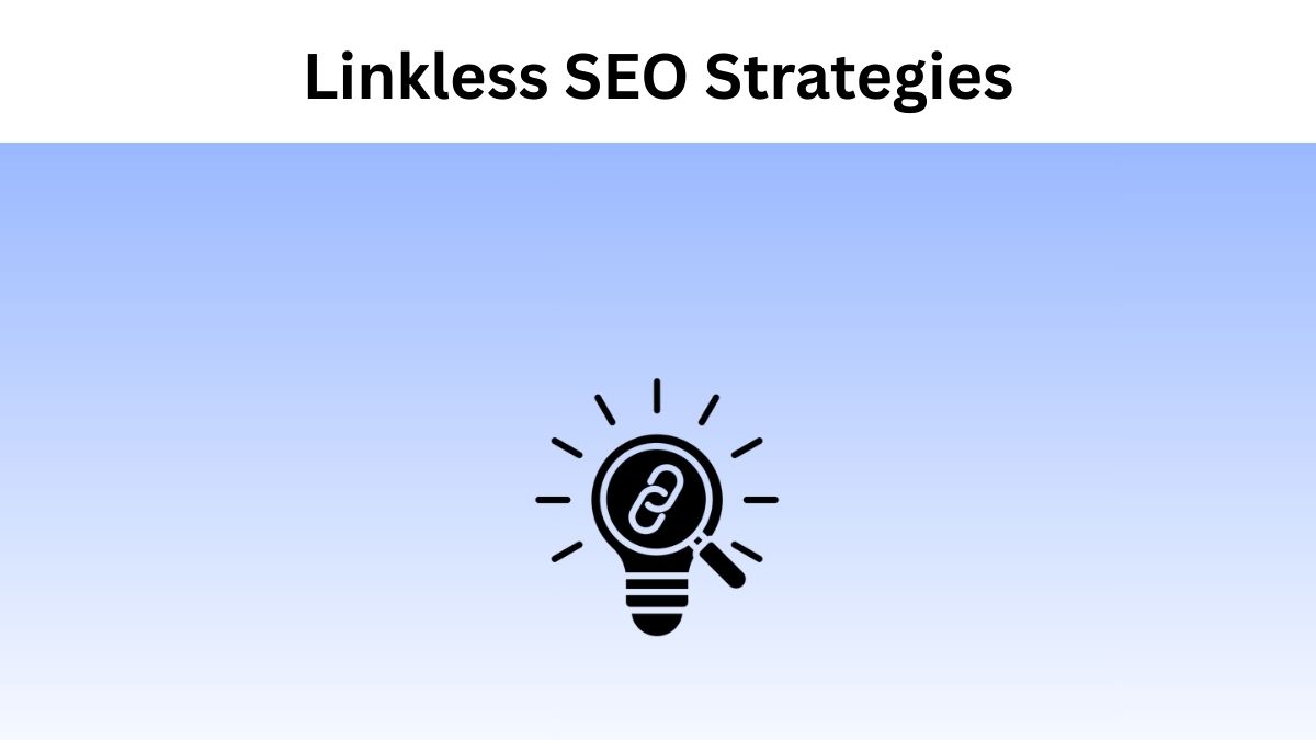 Linkless SEO Strategies