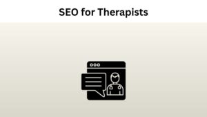 SEO for Therapists