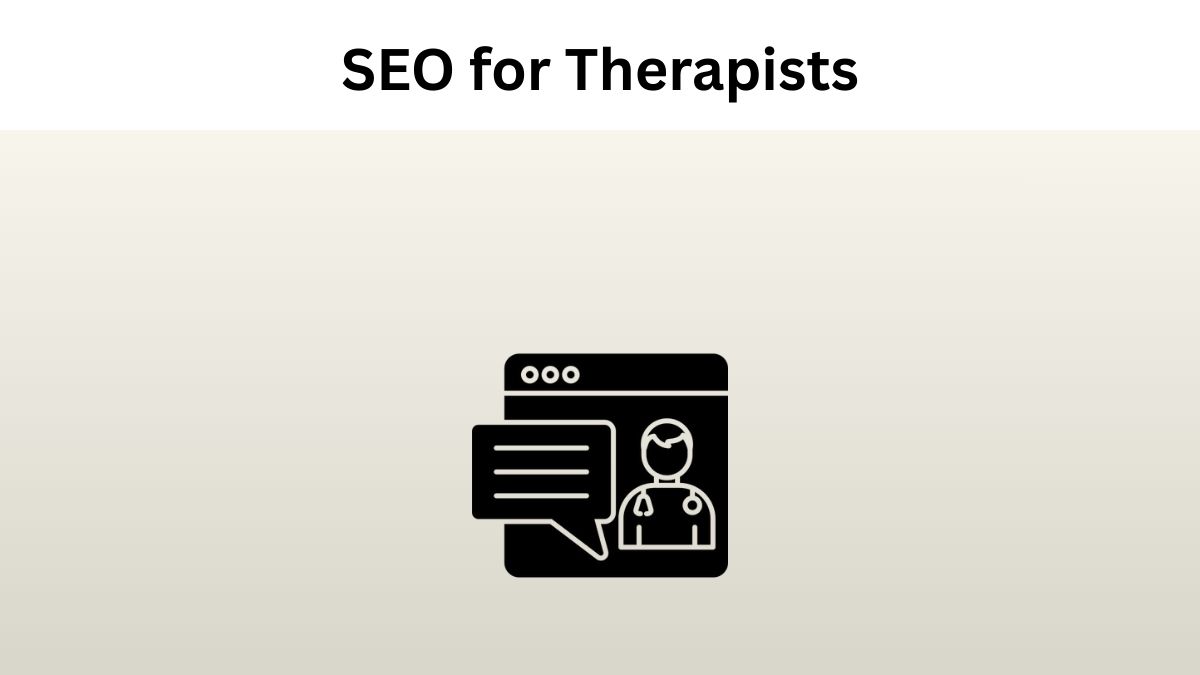 SEO for Therapists