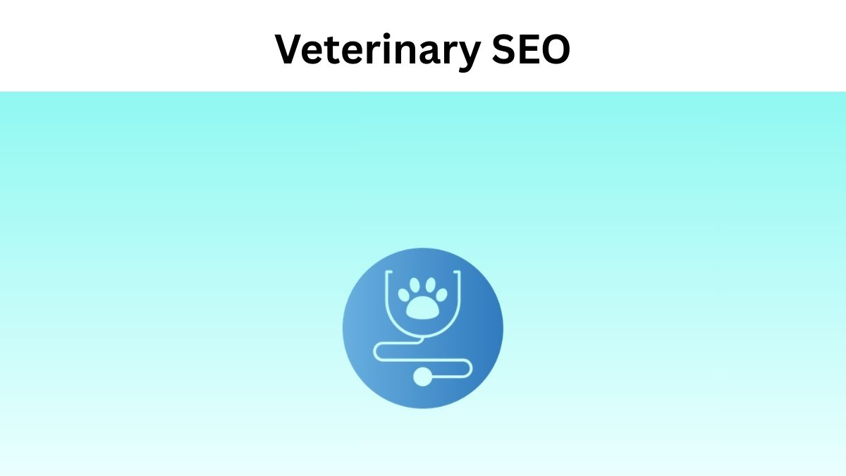 Veterinary SEO