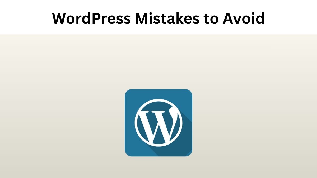 WordPress Mistakes to Avoid for SEO Success