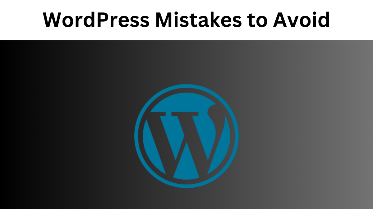 10 WordPress Mistakes to Avoid for SEO Success in 2024