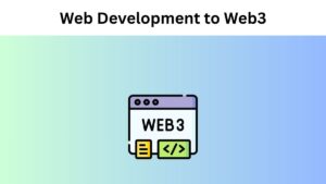 The evolution of web development to web3