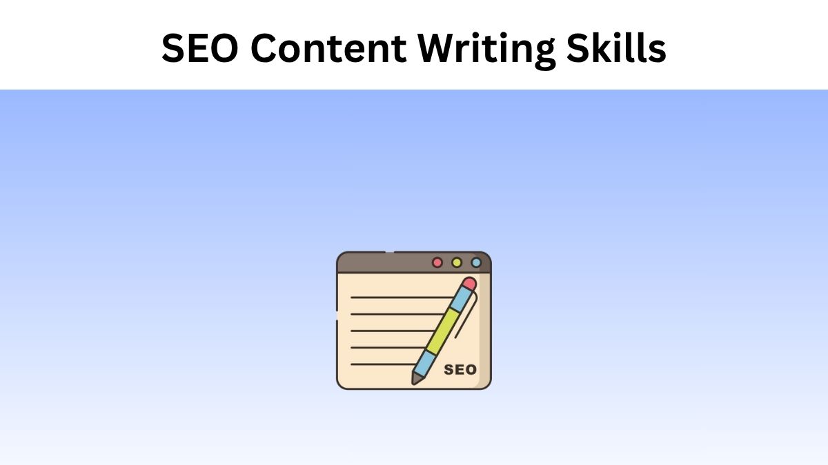 Tips to improve your SEO Content Writing Skills