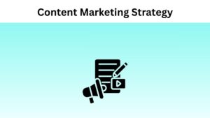 Content Marketing Strategy
