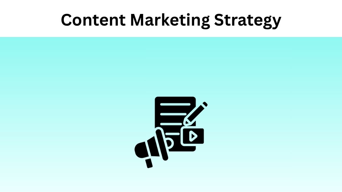 Content Marketing Strategy