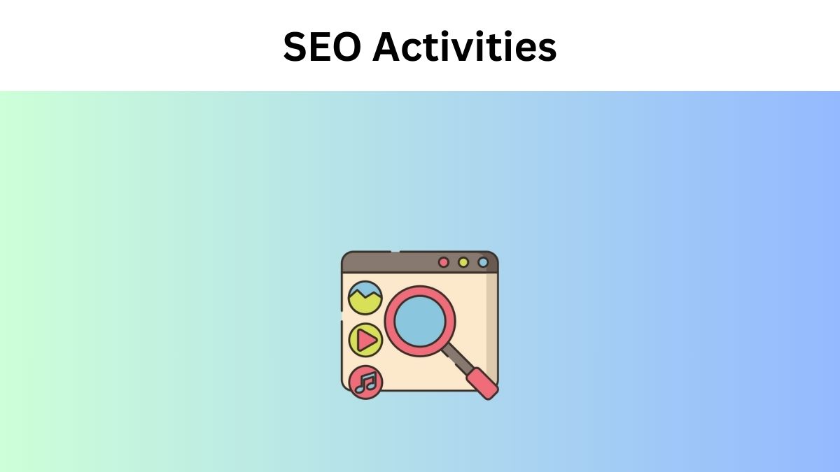 SEO Activities