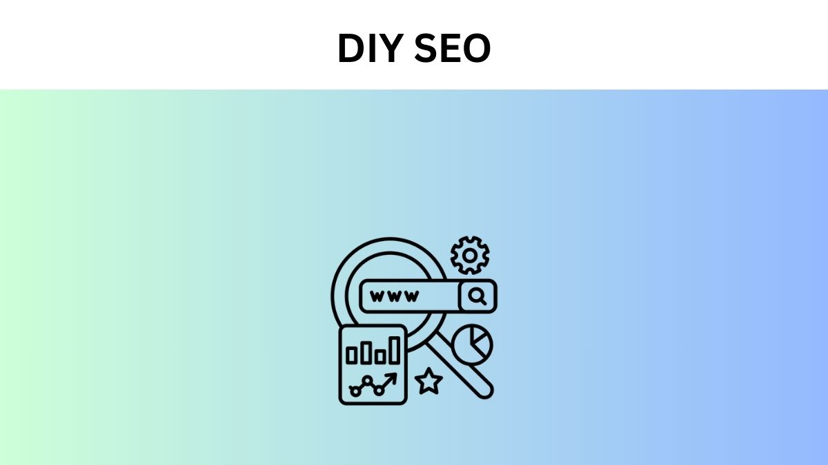 DIY SEO foe Small Businesses