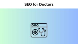 SEO for Doctors