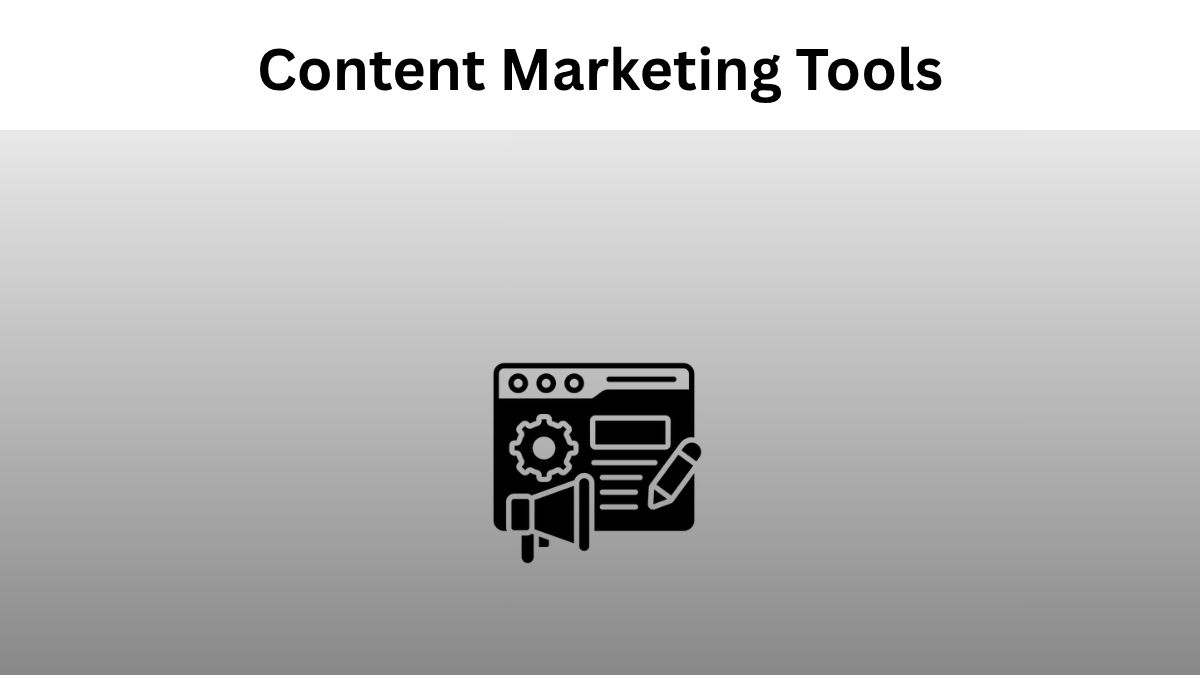 List of 22 Best Content Marketing Tools For Your Content strategy