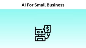 AI For Small Business