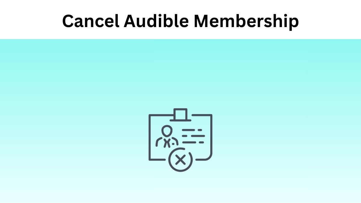 Cancel Audible Membership