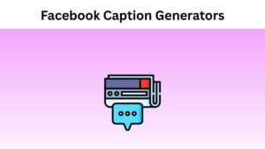 Facebook Caption Generators