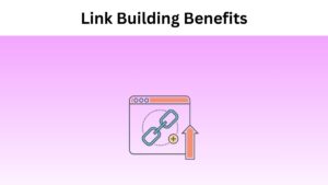 Link Building Benefits